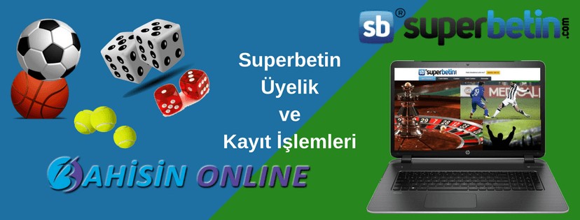 Superbetin Kaydol